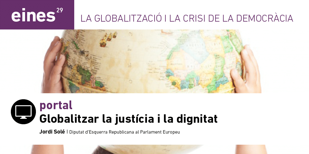 Globalitzar la justícia i la dignitat - Fundació Josep Irla